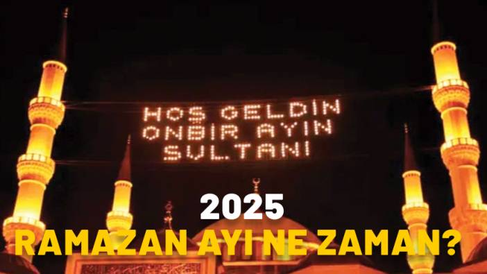 2025 RAMAZAN AYI NE ZAMAN Oruç hangi ayda tutulacak Diyanet dini