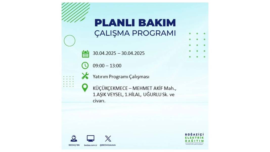 SAATLERCE ELEKTRİK OLMAYACAK: BEDAŞ 30 Nisan Çarşamba günü elektrik kesintisi yaşayacak ilçeleri sıraladı 21