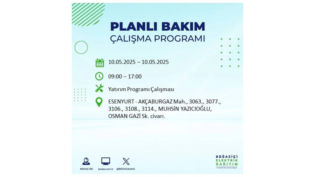 SAATLERCE ELEKTRİK OLMAYACAK: BEDAŞ 10 Mayıs Cumartesi günü elektrik kesintisi yaşayacak ilçeleri sıraladı 13