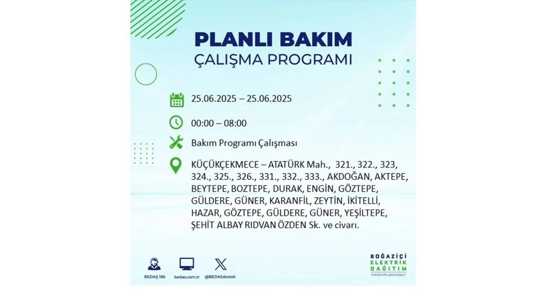 KARANLIĞA GÖMÜLECEKLER: BEDAŞ 25 Haziran Çarşamba elektrik kesintisi yaşayacak ilçeleri sıraladı. Elektrikler ne zaman gelecek? 15