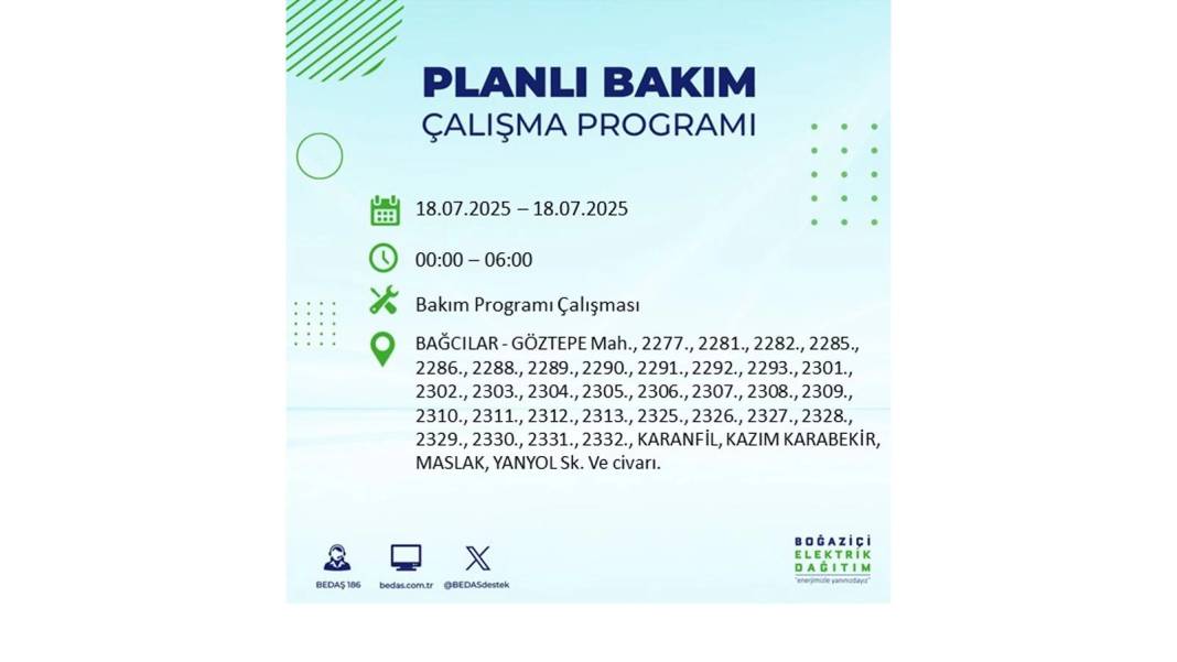 O İLÇELERDE UZUN SÜRE ELEKTRİK OLMAYACAK: BEDAŞ 18 Temmuz Cuma elektrik kesintisi yaşayacak ilçeleri duyurdu! 69