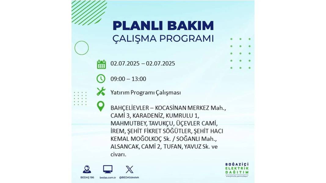 O İLÇELERDE UZUN SÜRE ELEKTRİK OLMAYACAK: BEDAŞ 2 Temmuz Çarşamba elektrik kesintisi yaşayacak ilçeleri sıraladı 68