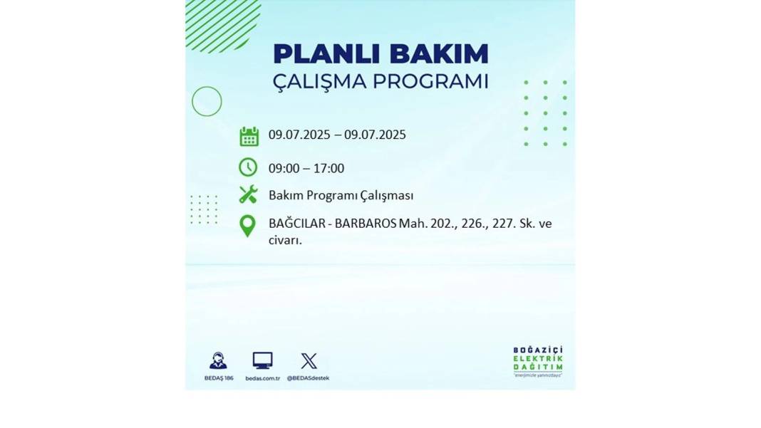 SAATLERCE ELEKTRİK OLMAYACAK: BEDAŞ 9 Temmuz Çarşamba elektrik kesintisi yaşayacak ilçeleri sıraladı! 72