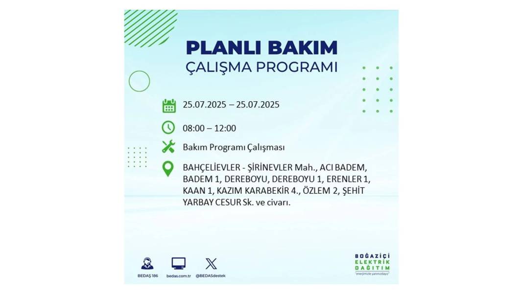 O İLÇELERDE ELEKTRİK OLMAYACAK: BEDAŞ 25 Temmuz Cuma elektrik kesintisi yaşayacak ilçeler belli oldu! 56