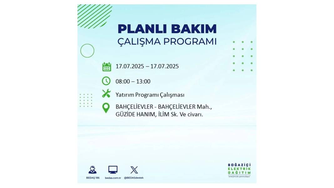 O İLÇELERDE ELEKTRİK OLMAYACAK: BEDAŞ 17 Temmuz Perşembe elektrik kesintisi yaşayacak ilçeleri sıraladı! 73