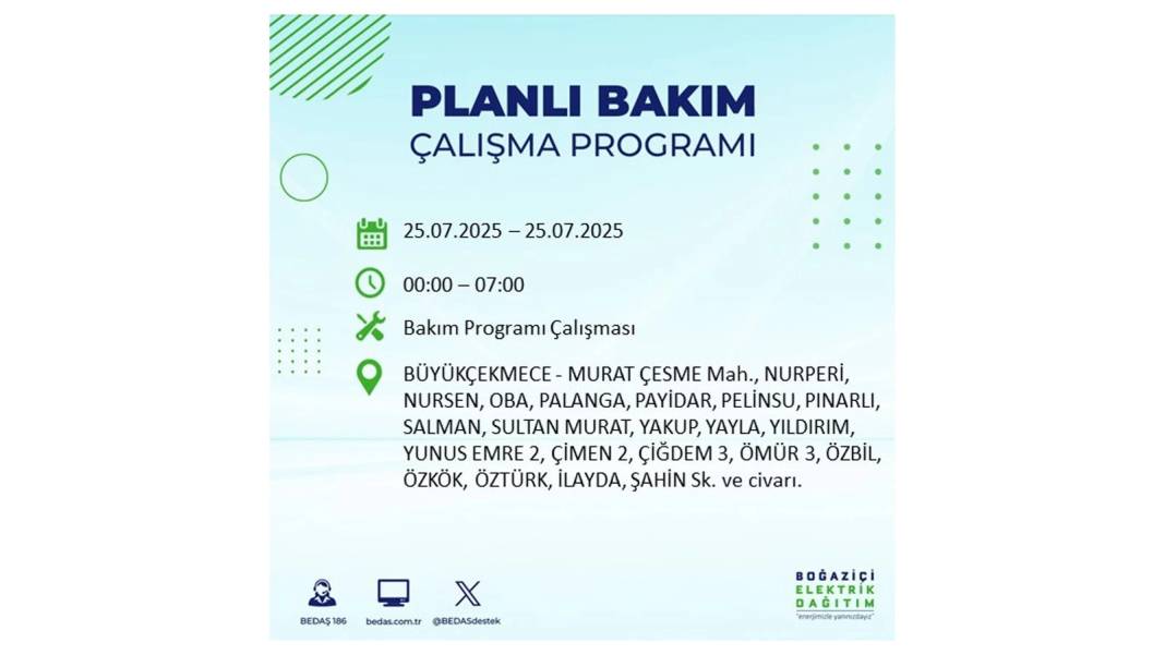O İLÇELERDE ELEKTRİK OLMAYACAK: BEDAŞ 25 Temmuz Cuma elektrik kesintisi yaşayacak ilçeler belli oldu! 46