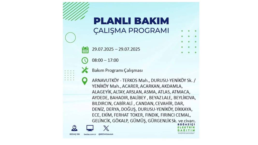 KARANLIĞA GÖMÜLECEKLER: BEDAŞ 29 Temmuz Salı günü elektrik kesintisi yaşayacak ilçeleri sıraladı. Elektrikler ne zaman gelecek? 66