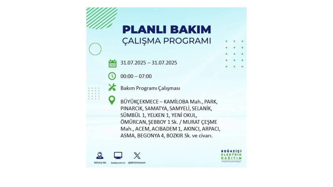 BÜYÜK ELEKTRİK KESİNTİSİ OLACAK: BEDAŞ 31 Temmuz Perşembe elektrik kesintisi yaşayacak ilçeleri sıraladı! 43