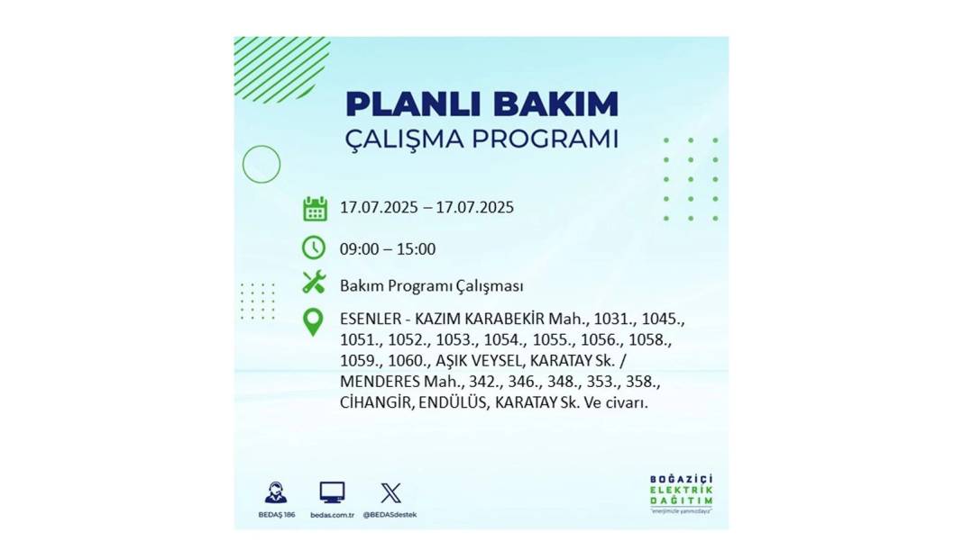 O İLÇELERDE ELEKTRİK OLMAYACAK: BEDAŞ 17 Temmuz Perşembe elektrik kesintisi yaşayacak ilçeleri sıraladı! 52