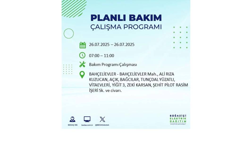 O İLÇELERDE UZUN SÜRE ELEKTRİK OLMAYACAK: BEDAŞ 26 Temmuz Cumartesi elektrik kesintisi yaşayacak ilçeleri sıraladı 22