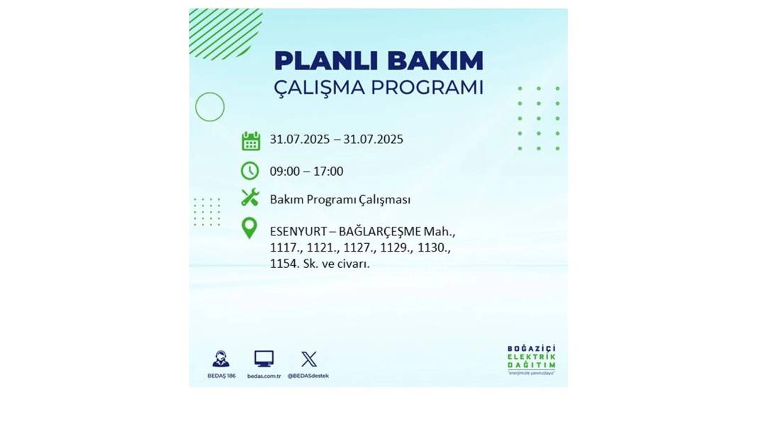 BÜYÜK ELEKTRİK KESİNTİSİ OLACAK: BEDAŞ 31 Temmuz Perşembe elektrik kesintisi yaşayacak ilçeleri sıraladı! 36