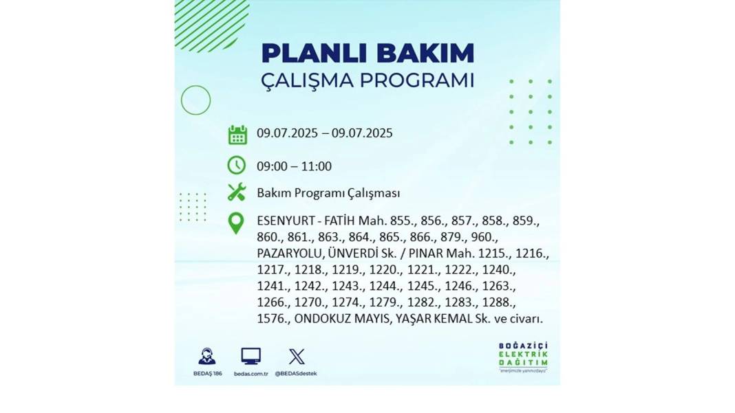SAATLERCE ELEKTRİK OLMAYACAK: BEDAŞ 9 Temmuz Çarşamba elektrik kesintisi yaşayacak ilçeleri sıraladı! 37