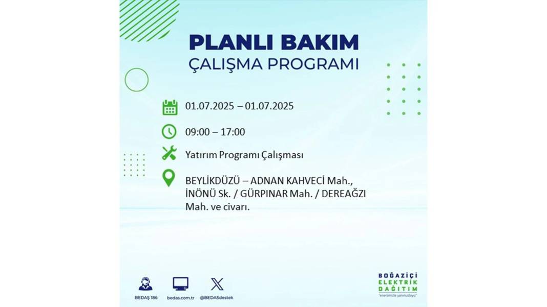 O İLÇELERDE ELEKTRİK OLMAYACAK: BEDAŞ 1 Temmuz Salı elektrik kesintisi yaşayacak ilçeleri sıraladı! 26