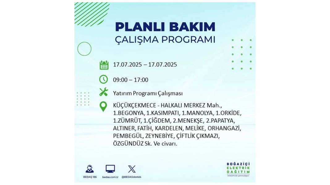 O İLÇELERDE ELEKTRİK OLMAYACAK: BEDAŞ 17 Temmuz Perşembe elektrik kesintisi yaşayacak ilçeleri sıraladı! 32