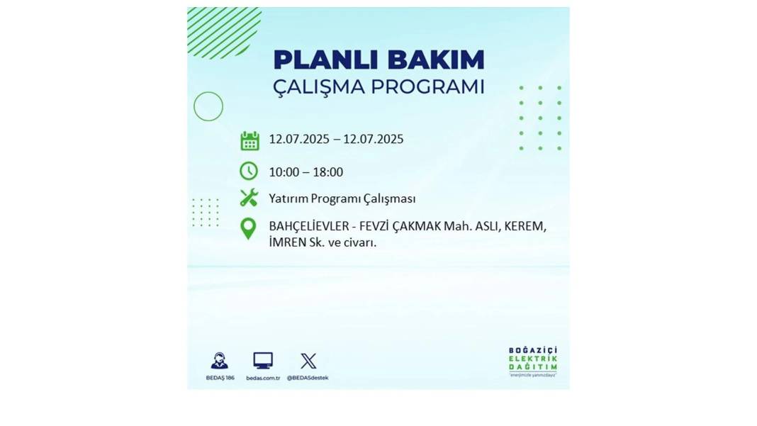 O İLÇELERDE UZUN SÜRE ELEKTRİK OLMAYACAK: BEDAŞ 12 Temmuz elektrik kesintisi yaşayacak ilçeleri sıraladı! 16