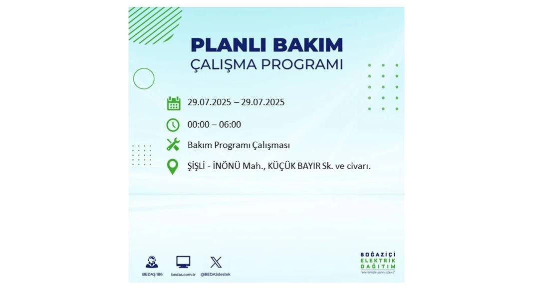 KARANLIĞA GÖMÜLECEKLER: BEDAŞ 29 Temmuz Salı günü elektrik kesintisi yaşayacak ilçeleri sıraladı. Elektrikler ne zaman gelecek? 5