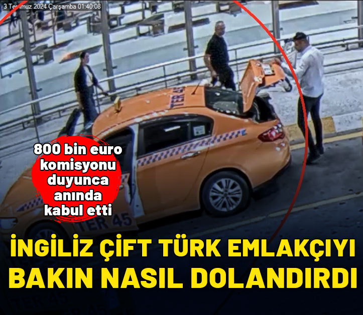 800 bin euroluk komisyonu duyunca anında kabul etti! İngiliz çift Türk emlakçıyı bakın nasıl dolandırdı