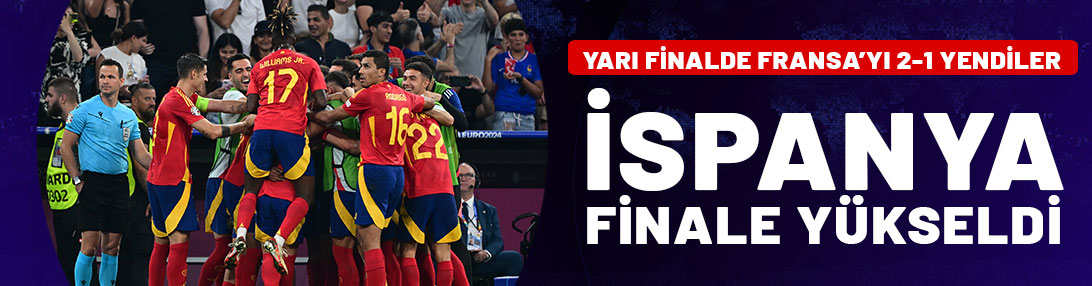 EURO 2024: Fransa'yı 2-1 yenen İspanya finale yükseldi