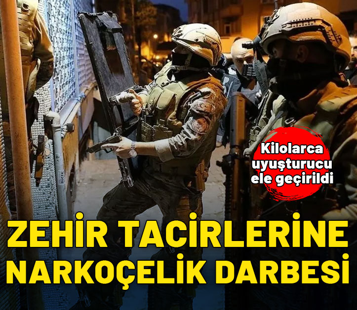 Zehir tacirlerine Narkoçelik darbesi: Kilolarca uyuşturucu ele geçirildi