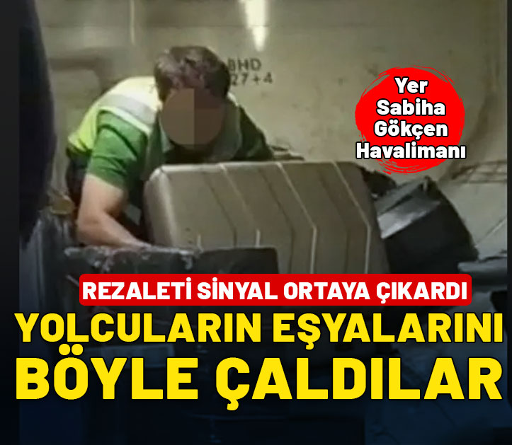 Havayolu şirketi çalışanları yolcuların eşyalarını böyle çaldı! Rezaleti sinyal ortaya çıkardı