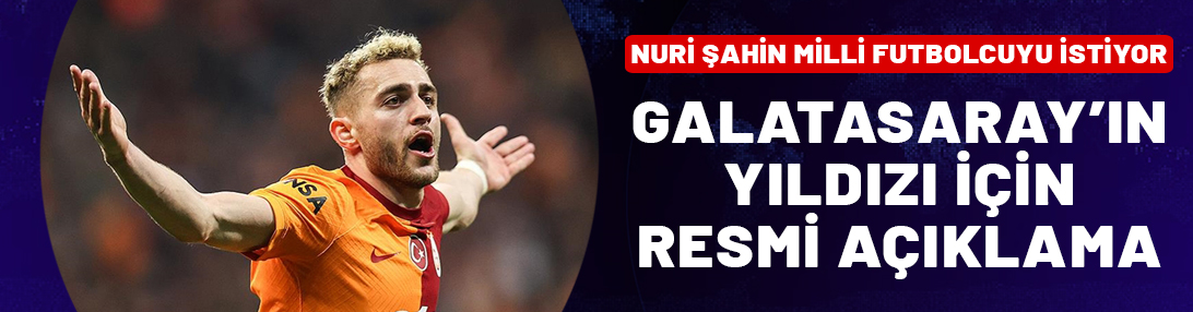 Nuri Şahin, Barış Alper Yılmaz'ı kapıyor! Resmi açıklama