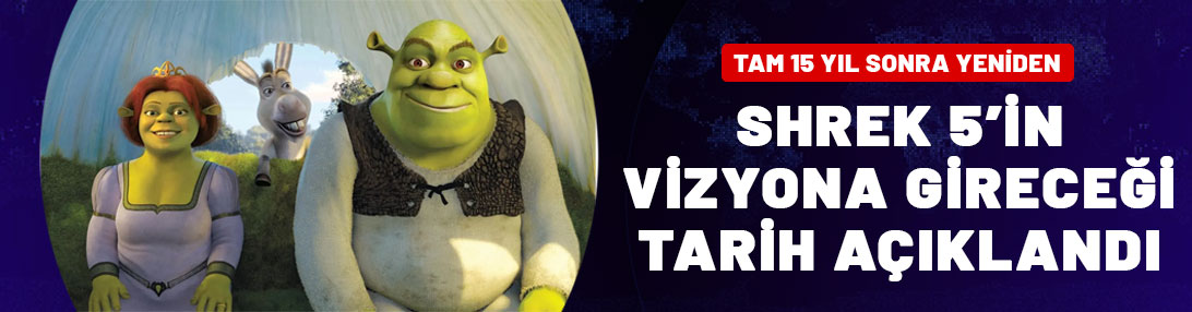 "Shrek 5" tam 15 yıl aranın ardından geliyor! Vizyon tarihi açıklandı