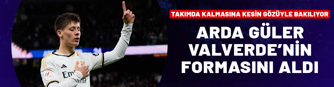 Arda Güler'in yeni forma numarası açıklandı