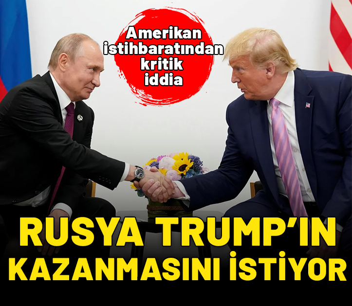 ABD istihbaratından kritik iddia: Rusya Trump’ın kazanmasını istiyor