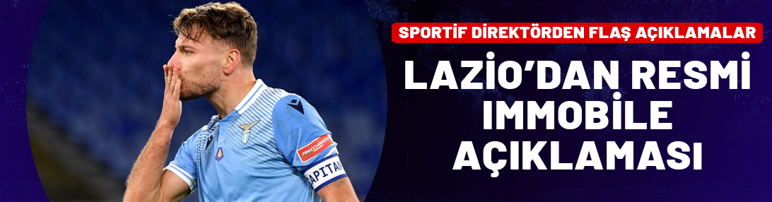 Lazio'dan resmi Immobile açıklaması!