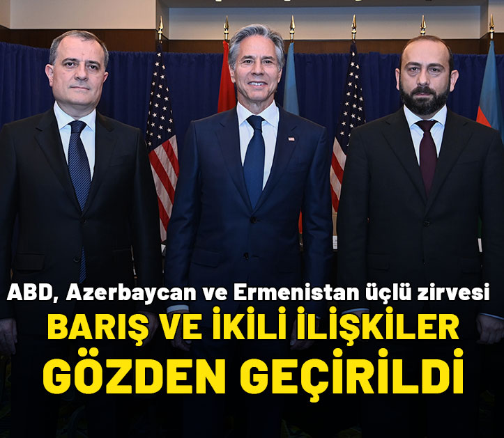 ABD, Azerbaycan ve Ermenistan üçlü zirvesi: Barış ve ikili ilişkiler gözden geçirildi