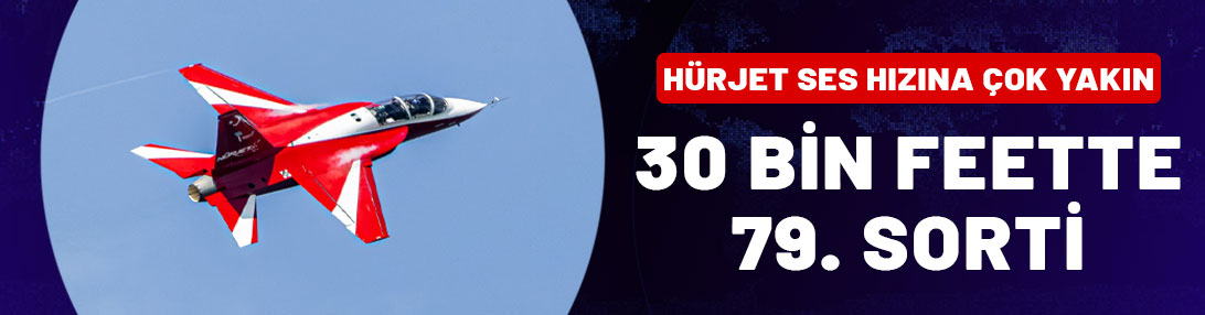 HÜRJET ses hızına çok yakın: 30 bin feette 79. sorti tamam