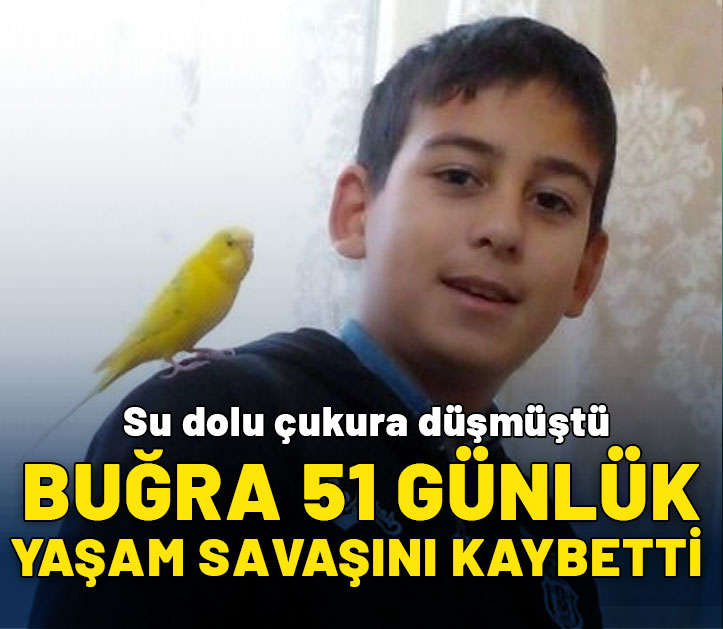 11 yaşındaki Buğra'dan acı haber: 51 günlük yaşam savaşını kaybetti