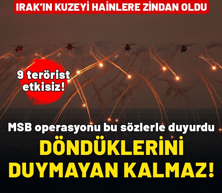 Hakurk ve Gara hainlere zindan oldu! 9 PKK'lı terörist etkisiz