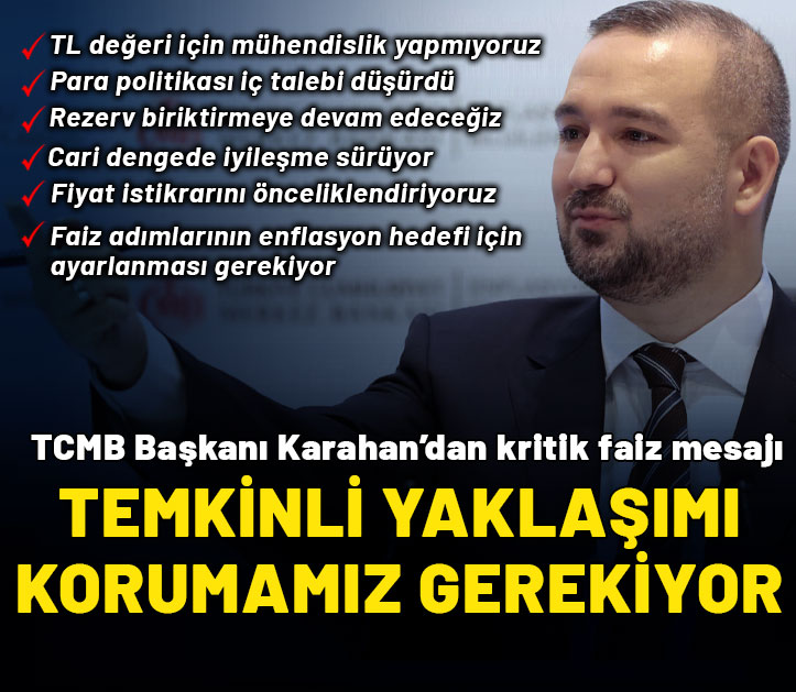 TCMB Başkanı Karahan'dan kritik faiz mesajı: Temkinli yaklaşımımızı korumamız gerekiyor