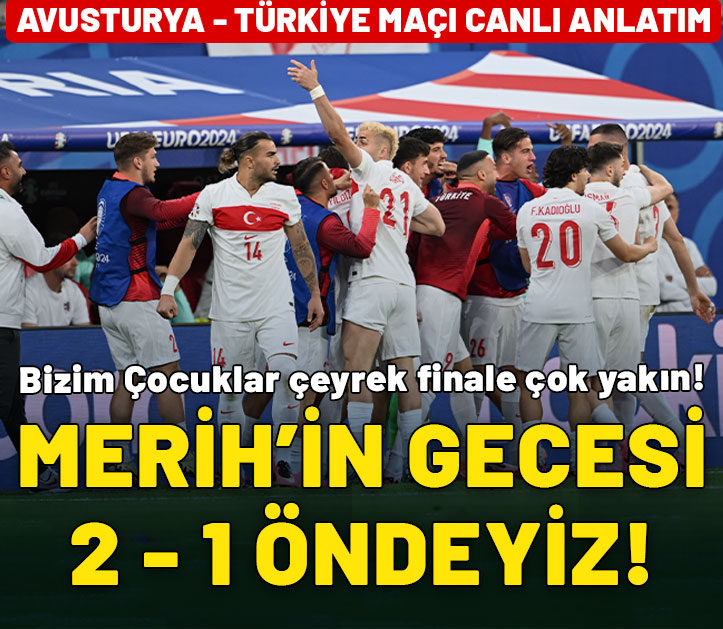 EURO 2024 AVUSTURYA - TÜRKİYE CANLI ANLATIM | Avusturya - Türkiye maçı başladı! Maç hangi kanalda, şifreli mi şifresiz mi?