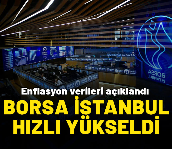 Enflasyon verileri sonrası Borsa İstanbul yükselişe geçti