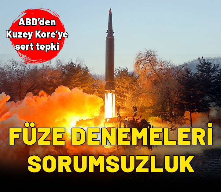 ABD’den Kuzey Kore’ye sert tepki: Füze denemeleri sorumsuzluktan ibaret