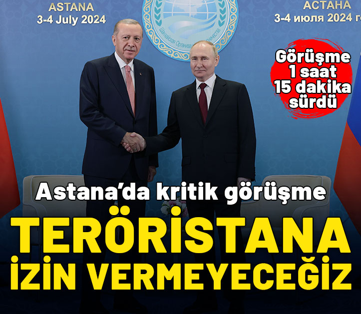 Astana'da kritik saatler: Cumhurbaşkanı Erdoğan ve Putin görüşmesi sona erdi