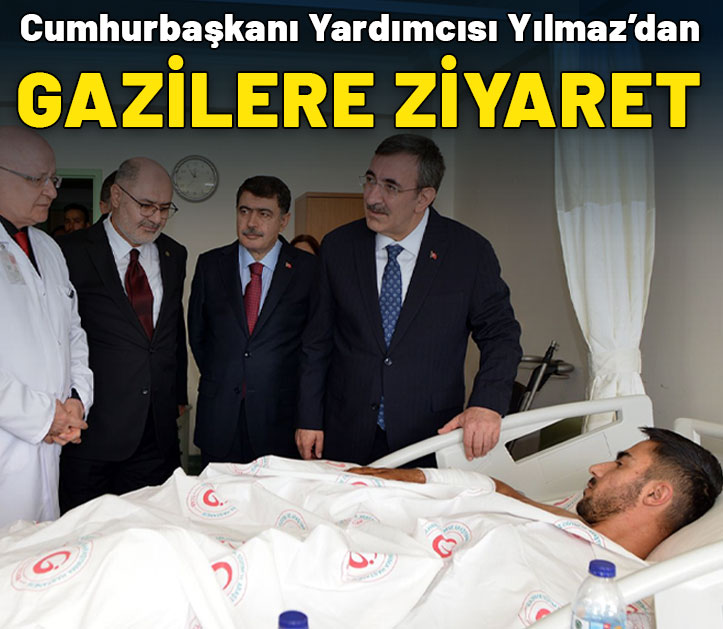 Cumhurbaşkanı Yardımcısı Yılmaz'dan gazilere ziyaret