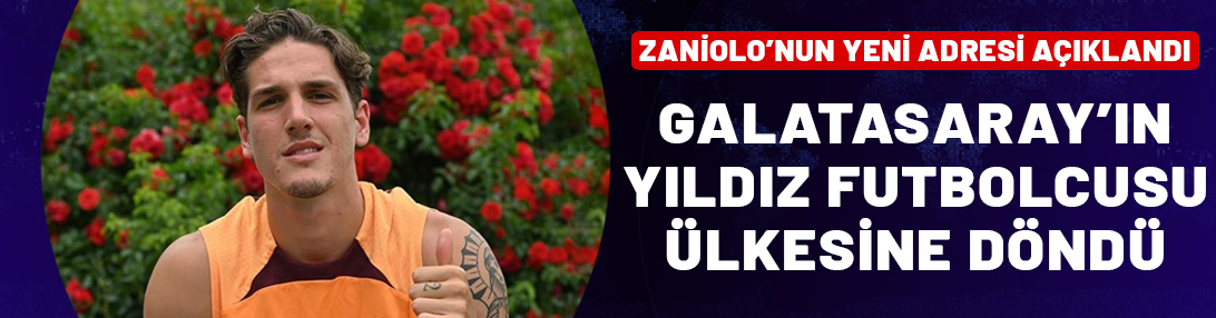 Nicolo Zaniolo, Galatasaray'dan ayrıldı! İşte yeni adresi