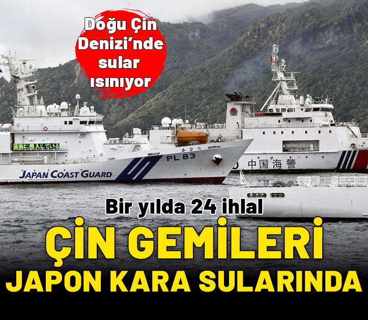 Doğu Çin Denizi’nde sular ısınıyor: Çin’in gemileri Japon kara sularını ihlal etti