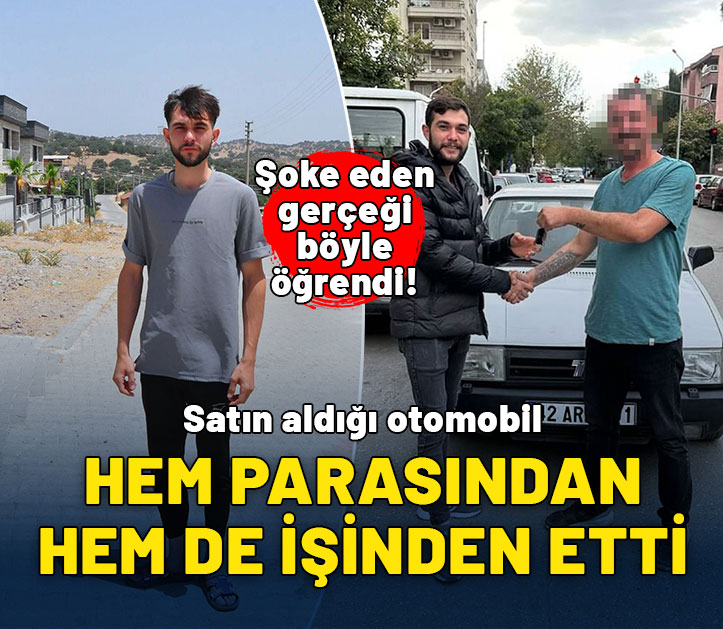 Satın aldığı otomobil başını derde soktu: Hem parasından hem de işinden oldu