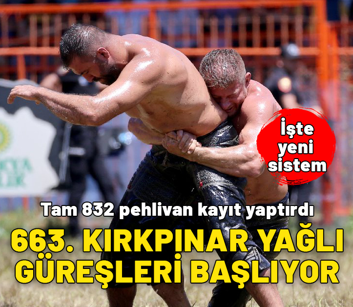 663. Tarihi Kırkpınar Yağlı Güreşleri heyecanı bugün başlıyor