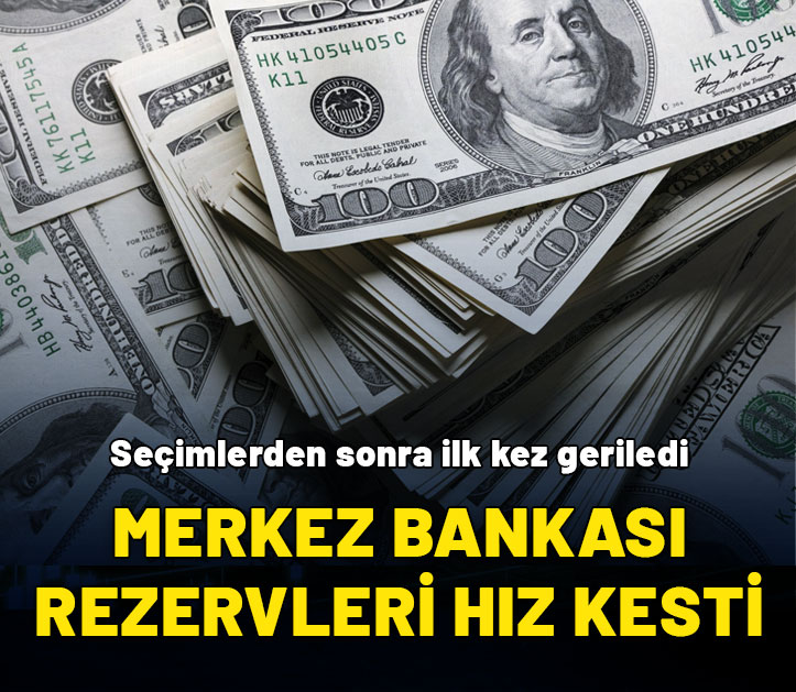 TCMB rezervleri hız kesti! Seçimden sonra ilk kez geriledi