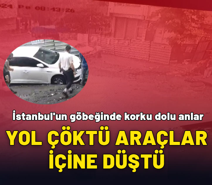 İstanbul'un göbeğinde korku dolu anlar :Yol çöktü araçlar içine düştü