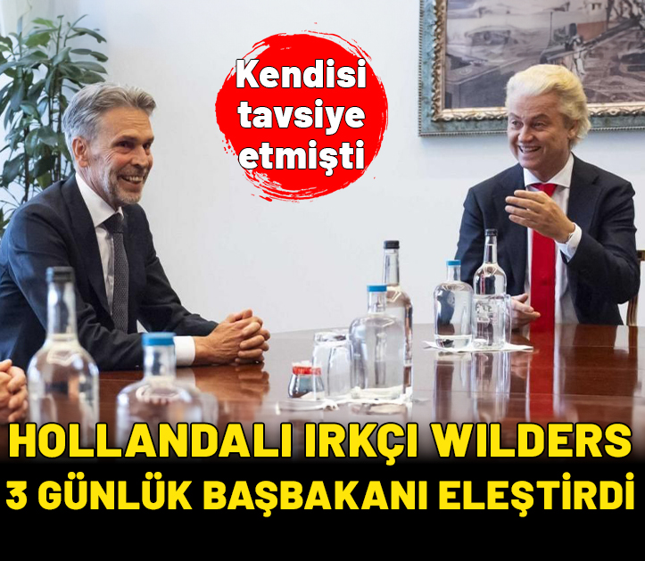 Daha üç gün olmadı: Hollandalı ırkçı lider Wilders kendi önerdiği Başbakan’ı eleştirdi