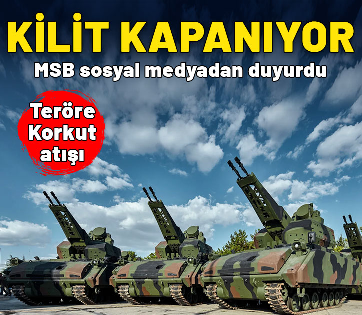 MSB'den Kilit kapanıyor mesajı