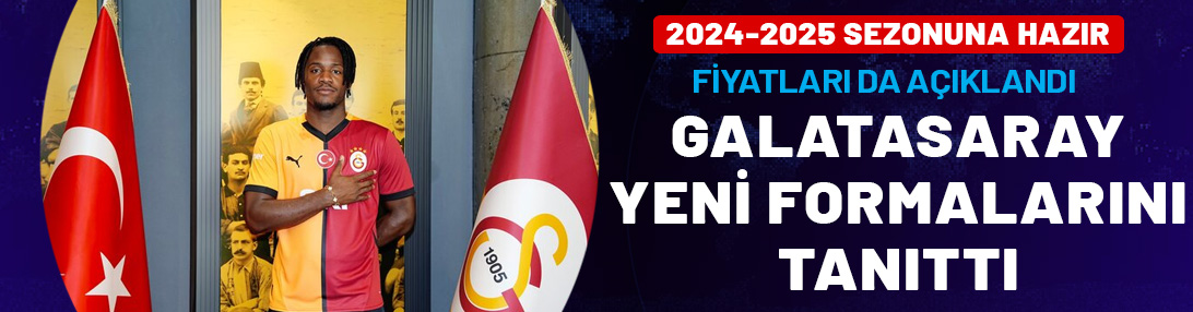 Galatasaray 2024-2025 sezonunda giyeceği formalarını tanıttı!