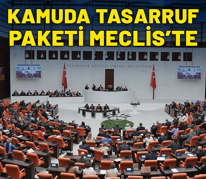 Kamuda tasarruf kanun teklifi TBMM'de