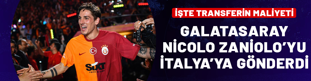 Galatasaray, Nicolo Zaniolo'yu gönderdi! İşte transferin maliyeti